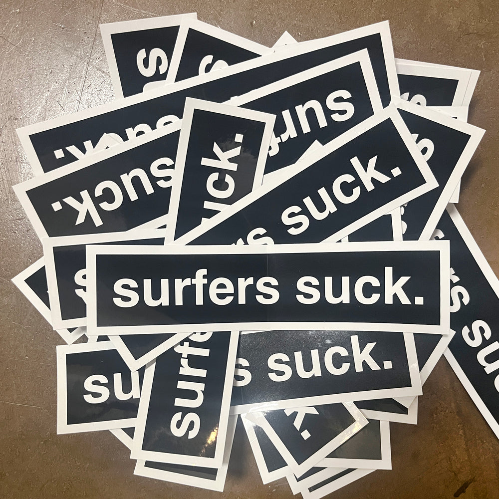 SURFERS SUCK STICKER