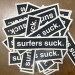 SURFERS SUCK STICKER