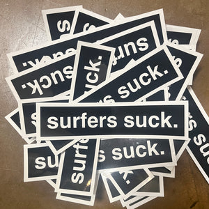SURFERS SUCK STICKER