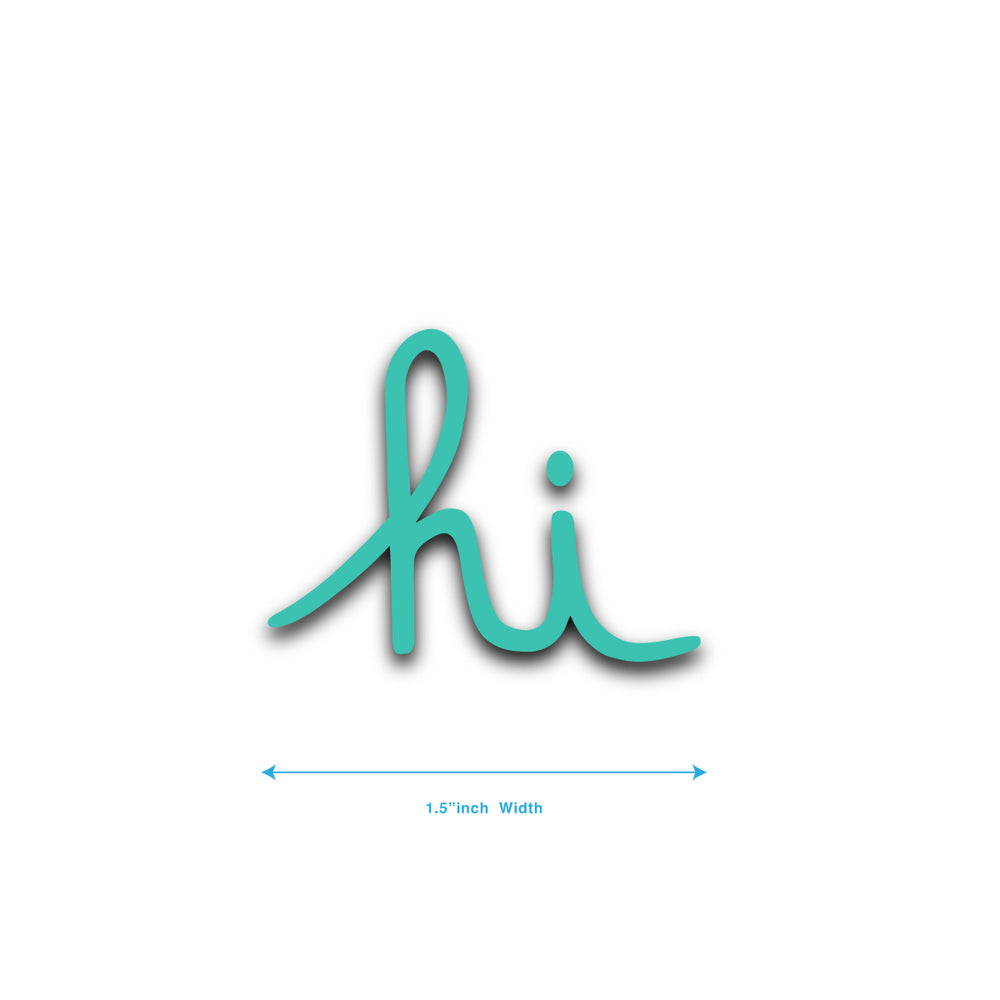 HI SCRIPT DIE CUT STICKER 1.5 INCH