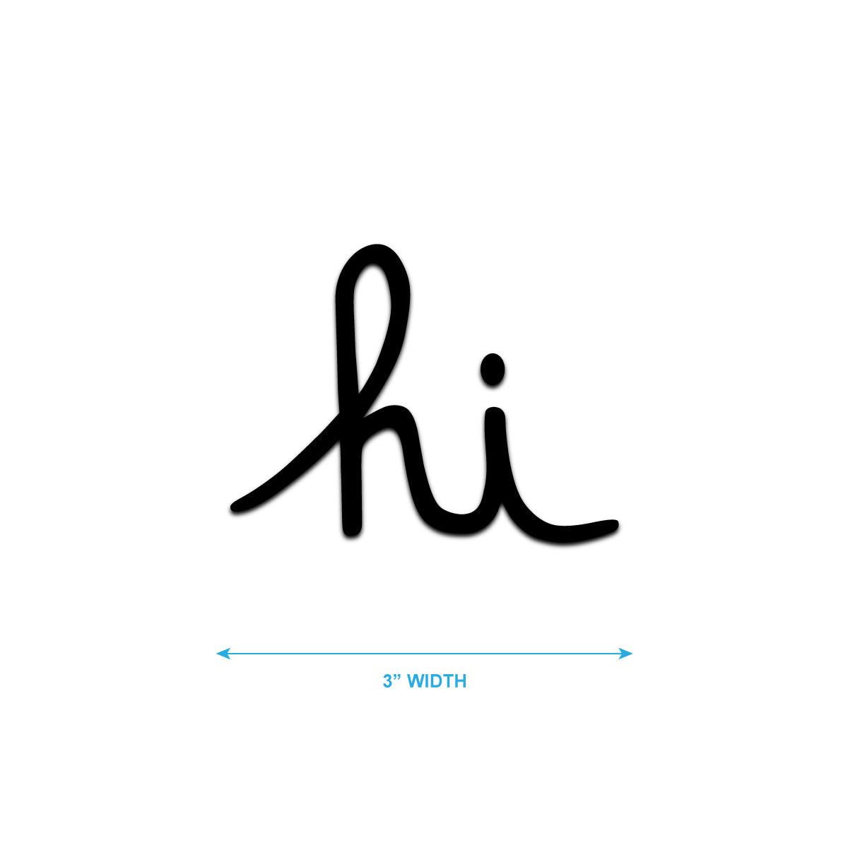 HI SCRIPT DIE CUT STICKER 3 INCH – IN4MATION Store