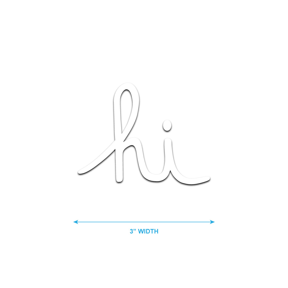 HI SCRIPT DIE CUT STICKER 3 INCH – IN4MATION Store