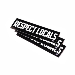 RESPECT LOCALS STICKER
