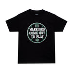 WARRIORS COME OUT TO PLAY TEE