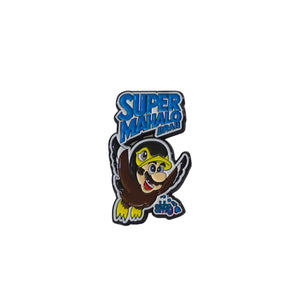 SUPER MAHALO BRAH PINS